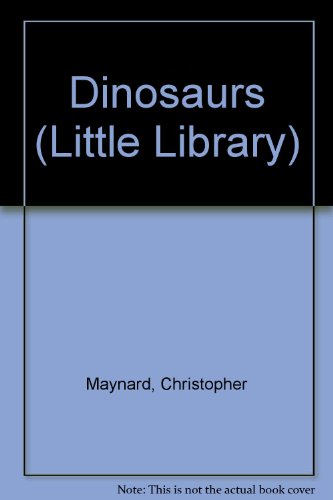 Dinosaurs (Little Library: A Kingfisher Green Book)