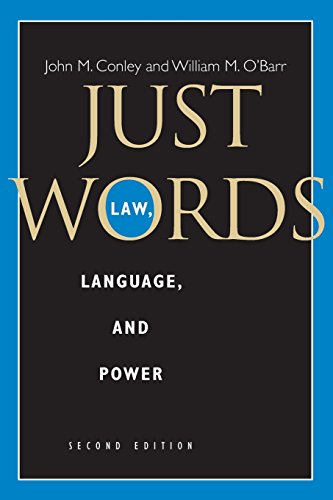 Just Words, Second Edition: Law, Language, and Power (Chicago Series in Law and Society)