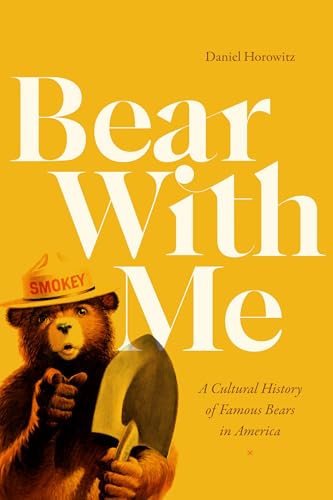 Bear With Me: A Cultural History of Famous Bears in America