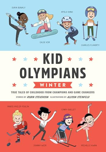 Kid Olympians: Winter: True Tales of Childhood from Champions and Game Changers (Kid Legends)