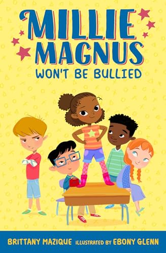 Millie Magnus Won't Be Bullied (Millie Magnus Chapter Books)