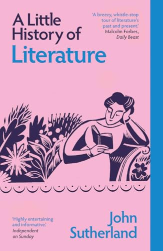 A Little History of Literature (Little Histories)