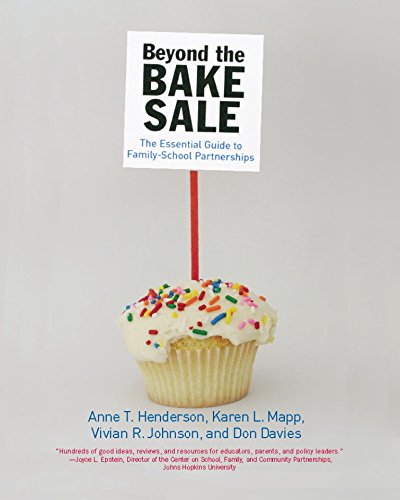 Beyond the Bake Sale: The Essential Guide to Family/school Partnerships