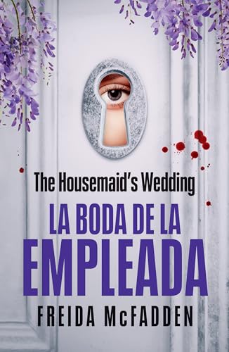The Housemaid's Wedding (La boda de la empleada) (LA EMPLEADA / THE HOUSEMAID) (Spanish Edition)