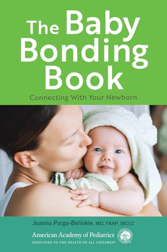 The Baby Bonding Book: Connecting With Your Newborn