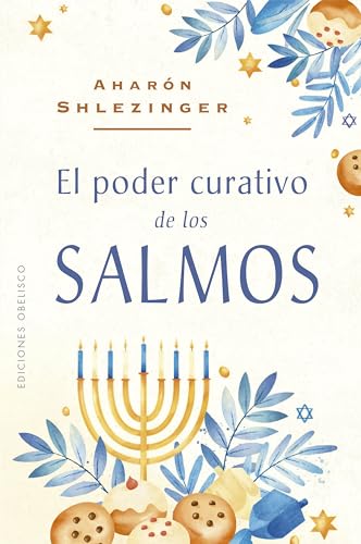 El poder curativo de los salmos (Spanish Edition)