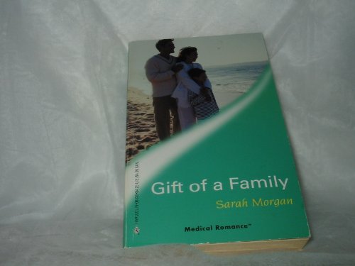 Gift of a Family (Medical Romance, 235)