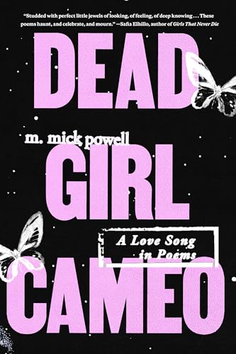 Dead Girl Cameo: A Love Song in Poems