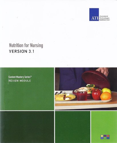 Nutrition for Nursing Version 3.1, Content Mastery Series - Review Module