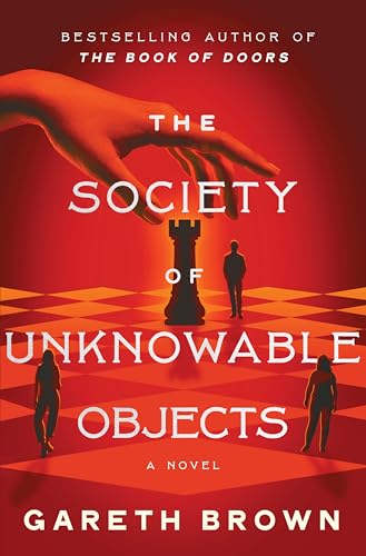 The Society of Unknowable Objects: A Novel