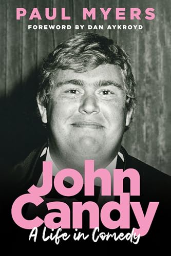 John Candy: A Life in Comedy