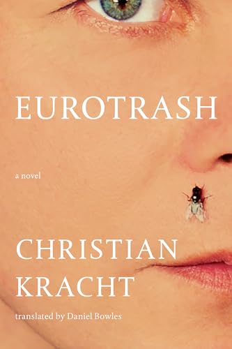 Eurotrash: A Novel