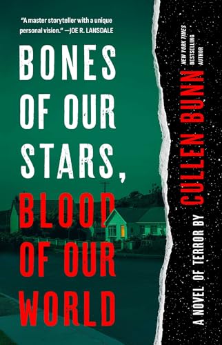 Bones of Our Stars, Blood of Our World: A Novel of Terror