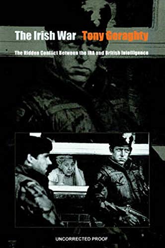 The Irish War: The Hidden Conflict between the IRA and British Intelligence
