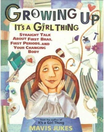 Growing Up: It's a Girl Thing