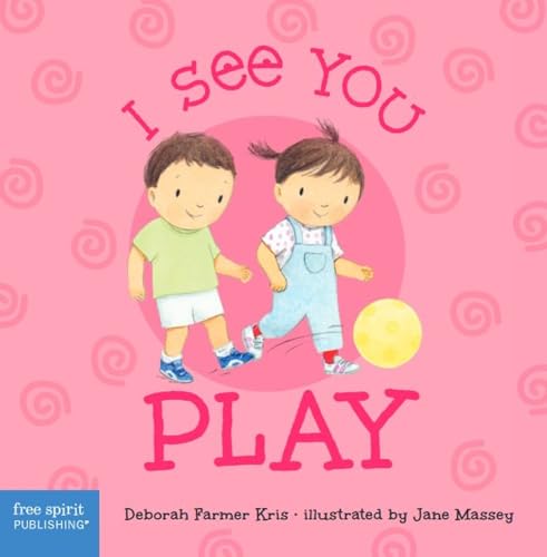 I See You Play (I See You Board Books)