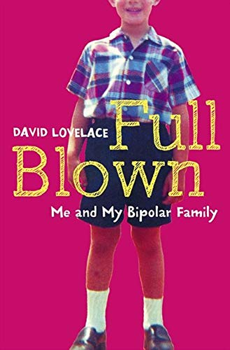 Full Blown: Me and My Bipolar Family