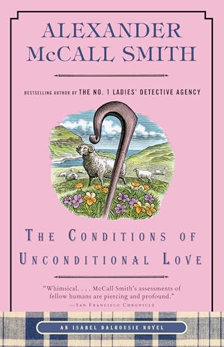 The Conditions of Unconditional Love: An Isabel Dalhousie Novel (15) (Isabel Dalhousie Series)