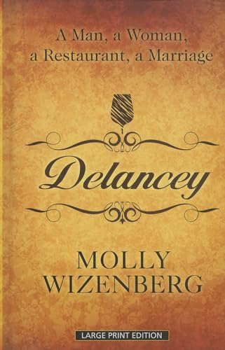 Delancey: A Man, a Woman, a Restaurant, a Marriage (Thorndike Press Large Print Biography)
