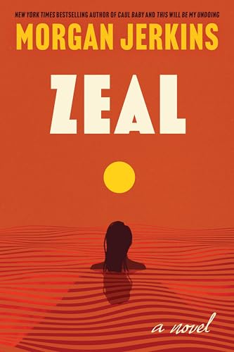 Zeal: A Novel