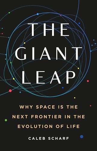 The Giant Leap: Why Space Is the Next Frontier in the Evolution of Life