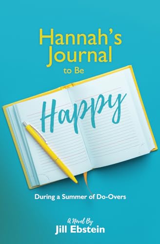 Hannah's Journal to Be Happy: During a Summer of Do-Overs (The Alfred Series)