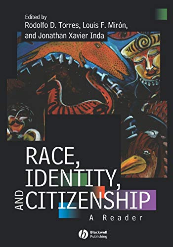Race, Identity, and Citizenship A Reader