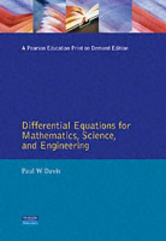 Differential Equations For Mathematics, Science And Engineering
