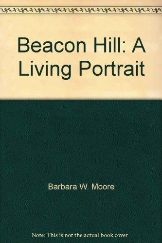 Beacon Hill: A Living Portrait