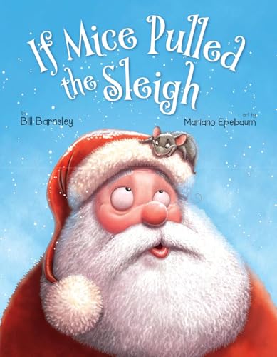If Mice Pulled The Sleigh