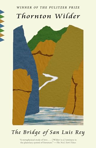 The Bridge of San Luis Rey (Vintage Classics)