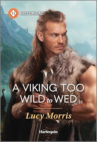 A Viking Too Wild to Wed (The Eriksson Brothers)