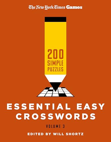 New York Times Games Essential Easy Crosswords Volume 3: 200 Simple Puzzles