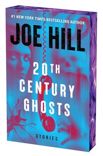 20th Century Ghosts 20th Anniversary Edition: Stories