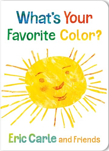 What's Your Favorite Color? (Eric Carle and Friends' What's Your Favorite, 2)
