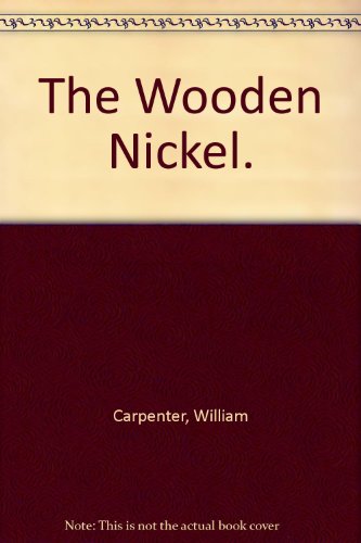The Wooden Nickel: A Novel