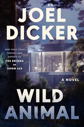 Wild Animal: A Novel
