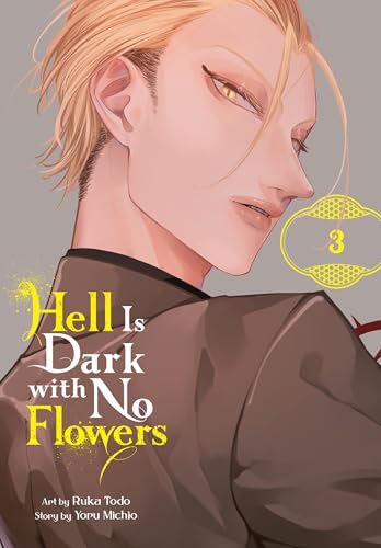 Hell Is Dark with No Flowers, Vol. 3 (manga) (Volume 3)