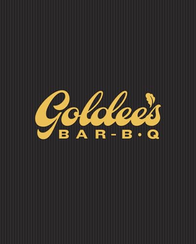 Goldee's Bar-B-Q: A Cookbook