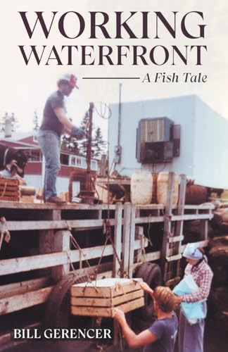 WORKING WATERFRONT: A Fish Tale
