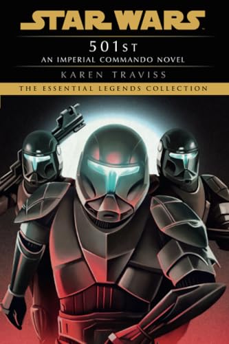 501st: Star Wars Legends (Imperial Commando): An Imperial Commando Novel (Star Wars: Imperial Commando - Legends)