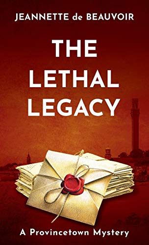 The Lethal Legacy: A Provincetown Mystery (Sydney Riley Series)