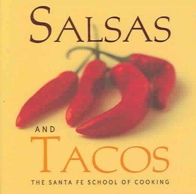 Salsas and Tacos: Santa Fe School of Cooking