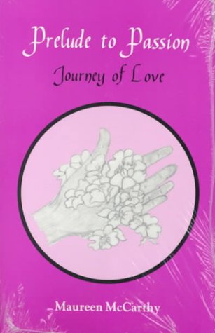 Prelude to Passion: Journey to Love
