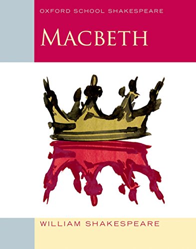 Macbeth: Oxford School Shakespeare