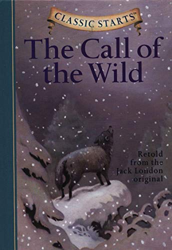 The Call of the Wild (Classic Starts)