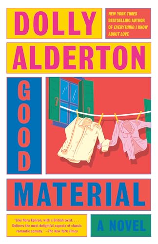 Good Material: A Read with Jenna Pick: A Novel