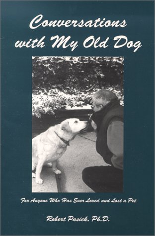 Conversations with My Old Dog