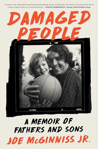 Damaged People: A Memoir of Fathers and Sons