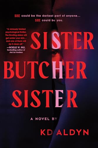 Sister, Butcher, Sister: A Novel
